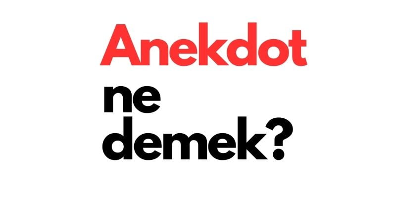 anekdot ne demek