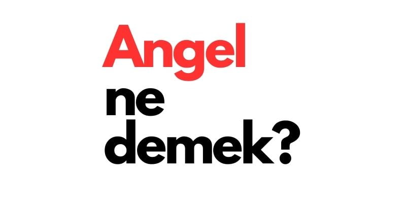 angel ne demek