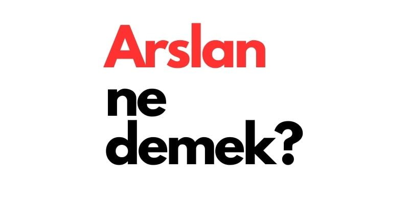 arslan ne demek