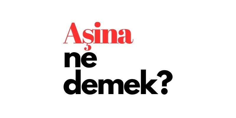 asina ne demek