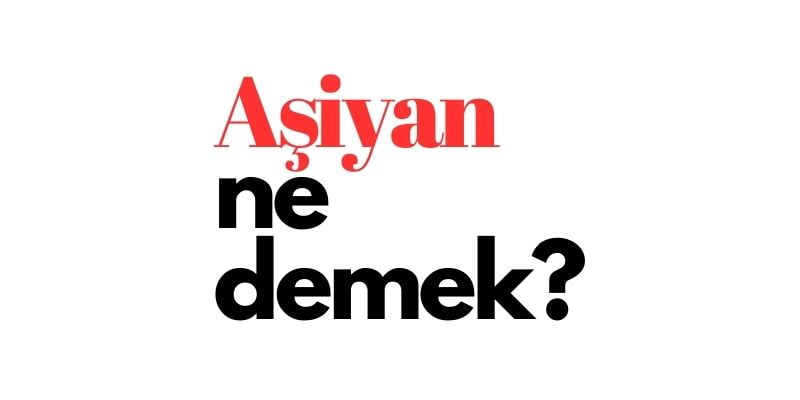 aşiyan ne demek