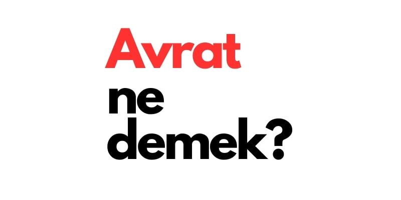 avrat ne demek