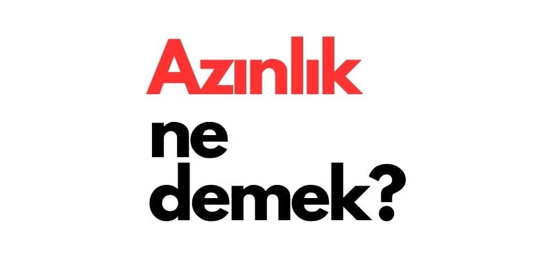 azınlık ne demek