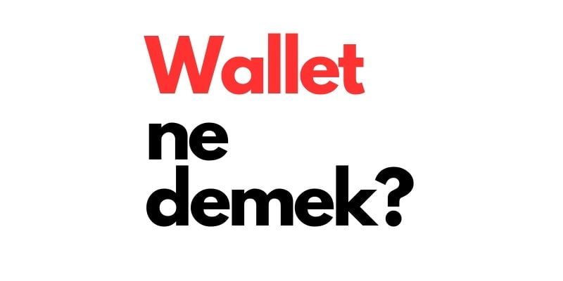 wallet ne demek