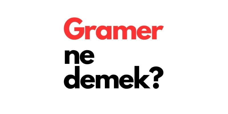 gramer ne demek