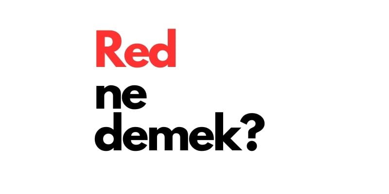 red ne demek