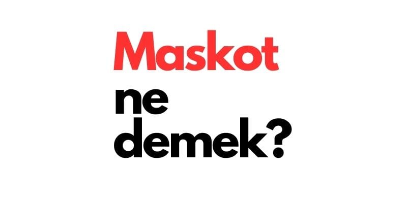 maskot ne demek