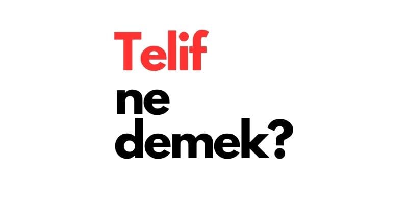 telif ne demek