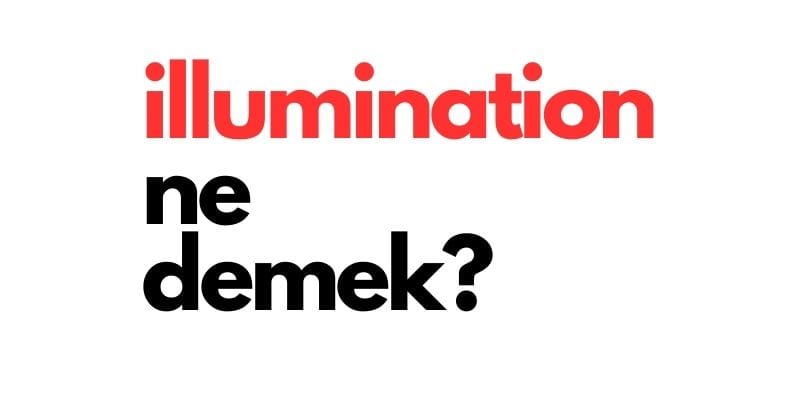 illumination ne demek